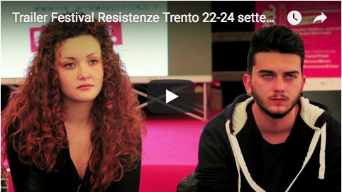 Trailer Festival Resistenze Trento 22-24 settembre 2017