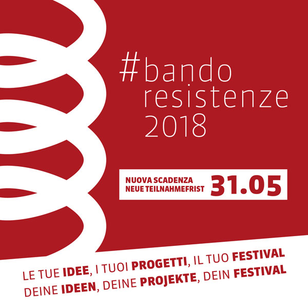 BANDO RESISTENZE: UNA NUOVA SCADENZA - C’è tempo fino al 31 maggio prossimo per candidare “La tua idea per il Festival” di Trento