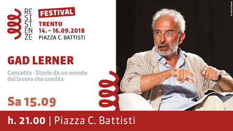 Festival Trento - Gad Lerner - Concetta - Storie da un mondo del lavoro che cambia - 15.09.2018